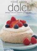 Nuova cucina. Dolci