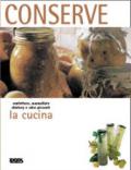 La cucina. Conserve