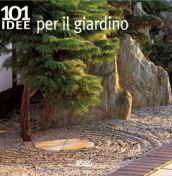 Centouno idee per il giardino