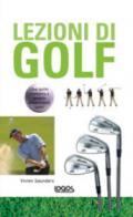 Lezioni di golf. Una guida completa a questo affascinante sport. Ediz. illustrata