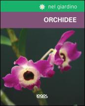 Nel giardino: orchidee. Ediz. illustrata