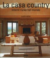 La casa country. Interni rurali nel mondo