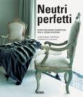 Neutri perfetti