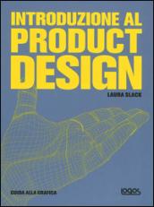 Introduzione al product design. Ediz. illustrata