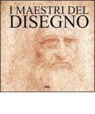 I maestri del disegno. Ediz. italiana, spagnola, portoghese e inglese