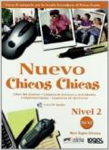 Nuevo chicos chicas. Nivel 2. Libro del alumno-Ejercicios. Per la Scuola media. Ediz. illustrata. Con CD Audio