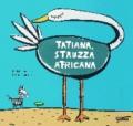 Tatiana struzza africana
