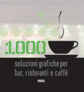 1000 soluzioni grafiche per bar, ristoranti e caffè