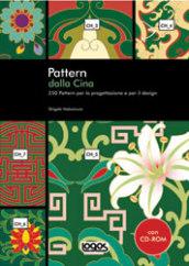 Pattern dalla Cina. Con CD-ROM