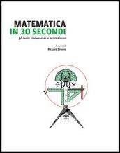 Matematica in 30 secondi