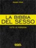 La bibbia del sesso. Tutte le posizioni