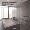 Dettagli di architettura di interni: il bagno