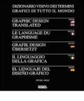 Il linguaggio della grafica. Ediz. italiana, inglese, francese, tedesca e spagnola