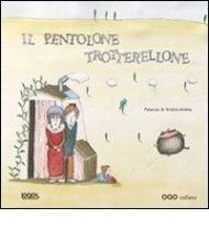 Il pentolone trotterellone