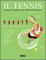 Il tennis. Tecniche e tattiche per migliorare il gioco