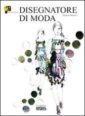 Professione disegnatore di moda