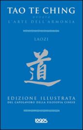 L'arte dell'armonia. Tao te ching