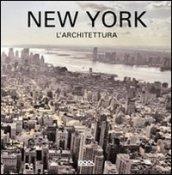 New York. L'architettura. Ediz. italiana, spagnola, portoghese e inglese