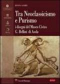 Tra neoclassicismo e purismo. I disegni del Museo G. Bellini di Asola