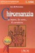 Chiromanzia. La mano, la sorte, il carattere