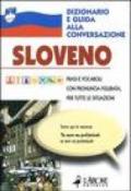 Sloveno. Dizionario e guida alla conversazione