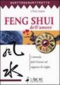 Feng shui dell'amore. L'armonia dell'oriente nel rapporto di coppia