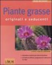 Piante grasse. Originali e seducenti