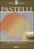 Pastelli. Ediz. illustrata