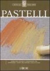 Pastelli. Ediz. illustrata