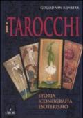 I tarocchi. Storia, iconografia, esoterismo