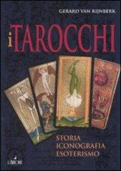 I tarocchi. Storia, iconografia, esoterismo