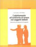 L'adattamento all'ambiente di lavoro nei soggetti deboli. Interventi psicoeducativi di supporto