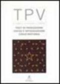TPV. Test di percezione visiva e integrazione visuo-motoria