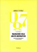 Valutazione delle abilità matematiche. Analisi dei livelli di apprendimento e dei disturbi specifici. Manuale generale per la Scuola elementare