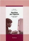 Macchine per imparare. L'uso del computer nella scuola