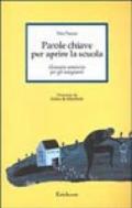 Parole chiave per aprire la scuola. Glossario semiserio per gli insegnanti