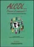 Alcol... Piacere di conoscerti. Guida ecologica alla promozione della salute