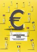 Laboratorio euro. Programma per l'insegnamento dell'uso dell'euro ad alunni con difficoltà