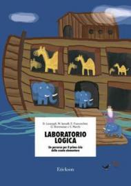 Laboratorio logica. Un percorso per il primo ciclo della scuola elementare