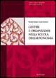 Gestire e organizzare la scuola dell'autonomia