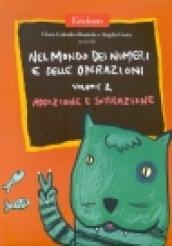 Nel mondo dei numeri e delle operazioni. 2.Addizione e sottrazione