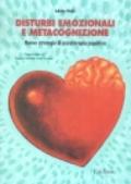 Disturbi emozionali e metacognizione. Nuove strategie di psicoterapia cognitiva