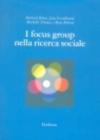 I focus group nella ricerca sociale