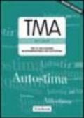 TMA. Test di valutazione multidimensionale dell'autostima