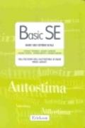Basic SE. Basic self-esteem scale. Valutazione dell'autostima di base negli adult. Con protocolli