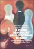 Il rischio psicosociale nelle professioni di aiuto. La sindrome del burnout negli operatori sociali, medici, infermieri, psicologi e religiosi