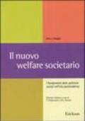 Il nuovo welfare societario. I fondamenti delle politiche sociali nell'età postmoderna