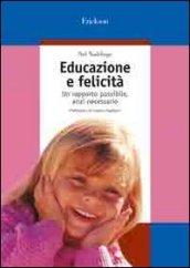 Educazione e felicità. Un rapporto possibile, anzi necessario