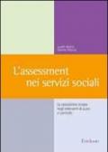 L'assessment nei servizi sociali. La valutazione iniziale negli interventi di aiuto e controllo