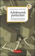 Adolescenti particolari. Analisi psicologica del diario di un adolescente impegnato